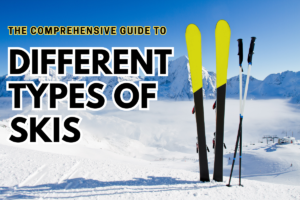 Guide to Ski Types